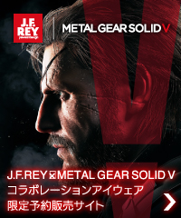 J.F.REY × METAL GEAR SOLID Vコラボレーションアイウェア限定予約販売サイト